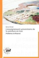 L'Enseignement Universitaire de La Peinture En Iran 3838173325 Book Cover