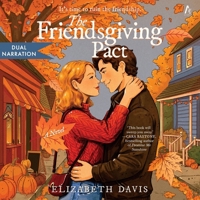 The Friendsgiving Pact: A Thanksgiving Romance B0GYFXNVNX Book Cover