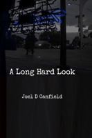 A Long, Hard Look 0984094091 Book Cover