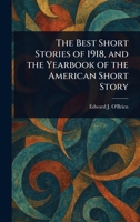 The Best Short Stories of 1918, and the Yearbook of the American Short Story 1023377071 Book Cover