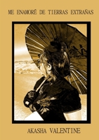 Me enamoré de tierras extrañas 1291661409 Book Cover