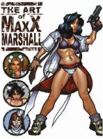 The Art of Maxx Marshall 0865621322 Book Cover