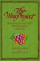 The Wine Project: Washington State's Winemaking History 0965083497 Book Cover