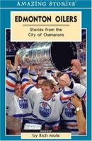 Edmonton Oilers: Against All Odds (Amazing Stories) 1551537982 Book Cover