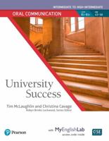 University Success Oral Communication Intermediate to High-Intermedate, Student Book with Myenglishlab 0134652711 Book Cover