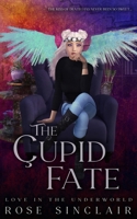 The Cupid Fate B0BYR7TZJY Book Cover