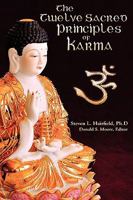 The Twelve Sacred Principles of Karma 0972008063 Book Cover