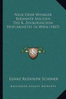 Neue Oder Weniger Bekannte Asiliden Des K. Zoologischen Hofcabinetes In Wien (1867) 1160202206 Book Cover