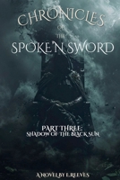 Chronicles of the Spoke'N Sword Part 3: Shadow of the Black Sun B0DPY3MFHF Book Cover