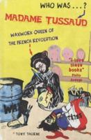 Madame Tussaud (Who Was...?) 1904095291 Book Cover