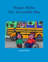 Megan Rides The Accessible Bus 1105020509 Book Cover