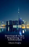 Developed India - Beginning of a Celebration. B0H5LW8MZD Book Cover