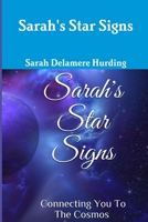Sarah's Star Signs connecting you to the cosmos 0999706047 Book Cover
