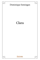 Clara (French Edition) 2334146811 Book Cover
