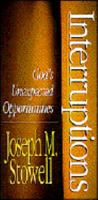 Interruptions: God's Unexpected Opportunities 0802447430 Book Cover