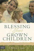 Blessing Your Grown Children 1589974794 Book Cover