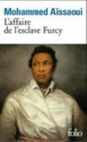 L'affaire de l'esclave Furcy 2070128679 Book Cover