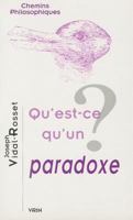 Qu'est-ce qu'un paradoxe ? 2711616711 Book Cover