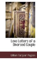 Love Letters of a Divorced Couple 1117705412 Book Cover