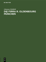 Die Firma R. Oldenbourg München (German Edition) 3486772082 Book Cover