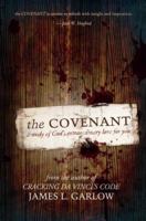 The Covenant: A Study of God's Extraordinary Love for You 0834123290 Book Cover