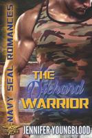 The Diehard Warrior: Navy Seal Romances 2.0 1092210806 Book Cover