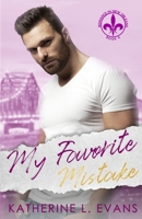 My Favorite Mistake: A Second Chance Veteran Romance (Romance in New Orleans) 1672367182 Book Cover