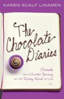 The Chocolate Diaries: Secrets for a Sweeter Journey on the Rocky Road of Life 1400074029 Book Cover