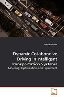 Dynamic Collaborative Driving in Intelligent Transportation Systems 3639225996 Book Cover