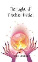 The Light of Timeless Truths 3690810930 Book Cover
