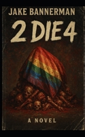 2 Die 4 B0FRSSD6YY Book Cover