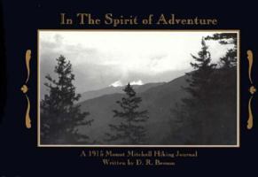 In the Spirit of Adventure: A 1915 Mount Mitchell Hiking Journal 1887205004 Book Cover