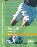 DS Performance - Strength & Conditioning Training Program for Football, Power, Intermediate 1544271794 Book Cover