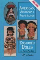 Americas, Australia, & Pacific Islands Costumed Dolls: Price Guide 0875884725 Book Cover