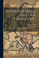 Revue Historique Vaudoise, Volumes 8-9... 1020421819 Book Cover