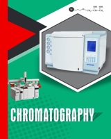 CHROMATOGRAPHY: ADVANCED SEPARATION TECHNIQUES B096LMSRFH Book Cover