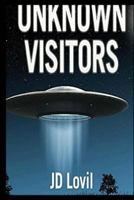 Unknown Visitors 1512016020 Book Cover