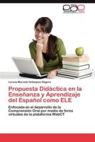 Propuesta Didactica En La Ensenanza y Aprendizaje del Espanol Como Ele 3846564729 Book Cover