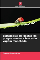 Estratégias de gestão de pragas contra a broca de vagem manchada 6205648105 Book Cover
