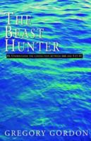 The Beast Hunter 1401027857 Book Cover