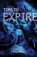 Time to Expire 1937165817 Book Cover