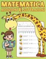 Matematica Addizioni E Sottrazioni: Esercizi Facili Per Imparare I Numeri Fino A 20 In 1^ Elementare B0G3XFRVB9 Book Cover