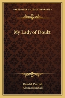 My Lady of Doubt 1544211309 Book Cover