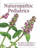 Fundamentals of Naturopathic Pediatrics 1897025335 Book Cover