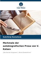 Merkmale der autobiografischen Prosa von V. Kataev 6206985911 Book Cover