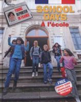 School Days (Young Reporter in France) 1445102064 Book Cover