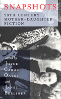 Snapshots: 20th Century Mother-Daughter Fiction 1567921728 Book Cover