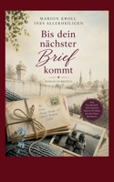 Bis dein nächster Brief kommt: Roman in Briefen (German Edition) 3696354937 Book Cover