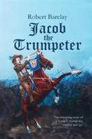 Jacob the Trumpeter 198865713X Book Cover