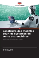 Construire des modèles pour les systèmes de vente aux enchères 6205921812 Book Cover